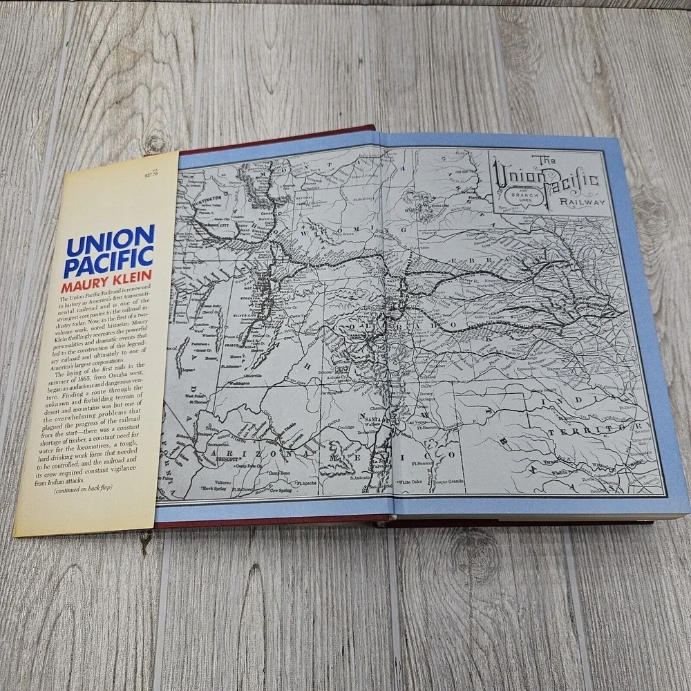 Union Pacific The Birth of a Railroad 1862-1893 Maury Klein 1987 1st Edition‎